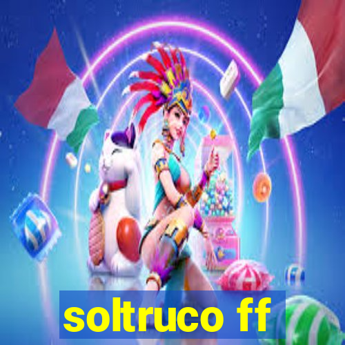 soltruco ff